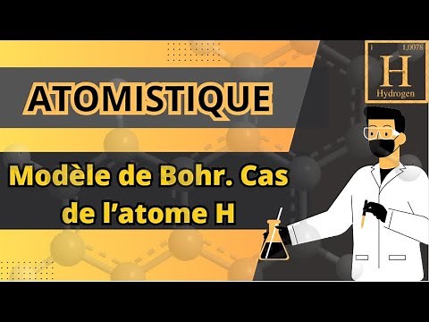 ATOMISTIQUE : Modèle de Bohr Cas de l’atome d'hydrogène [structure de la matière] SMPC S1