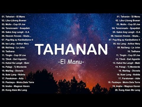Tahanan - El Manu | Top Hits Philippines 2025 2026 🎶 OPM Trending Mix | Best Tagalog Love Songs