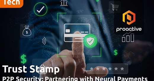 Trust Stamp partners with Neural Payments to secure, selfie-based payment authentication