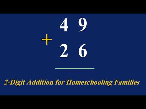 2 Digit Addition for Homeschooling Families | 49 + 26 = ?