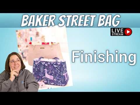 Baker Street Bag Sew-Along (Part 2)