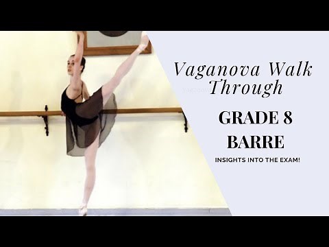 Vaganova Exam Walk Through - Grade 8 Barre