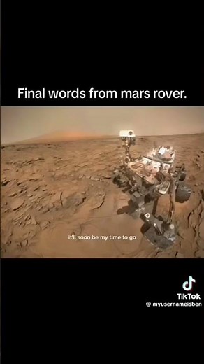 Final words from Mars Rover 😭 #sad #space #mars #robot #lyrics #song