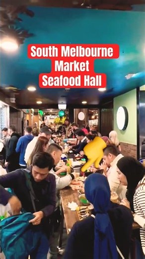 South Melbourne Market SEAFOOD Hall is absolutely packed! #melbourne #oysters #foodie
