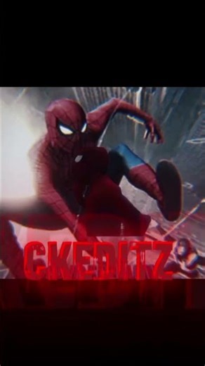 BEST SPIDER MAN MOVIE/EDIT/CKEDITZ #edit