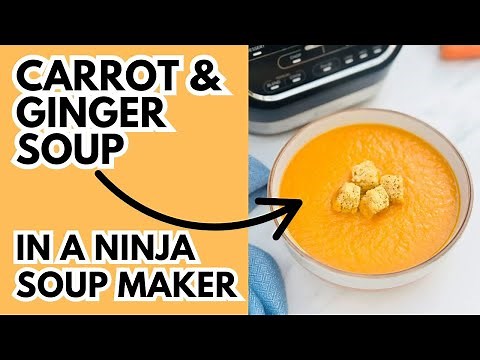 Soup Maker Carrot and Ginger Soup - Simple Soup Maker Recipe!