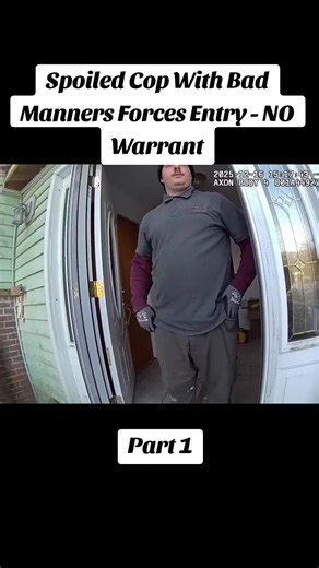Spoiled Cop With Bad Manners Forces Entry - NO Warrant #police #policeofficer #cops #bodycam