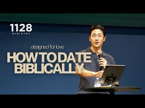 How to Date Biblically // Designed for Love (Genesis 24:1-67)