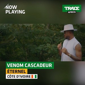 11K views · 493 reactions | #NOWPLAYING : Venom le Cascadeur est sur TRACE AFRICA avec son nouveau titre "Eternel"  | TRACE Afrique | Facebook