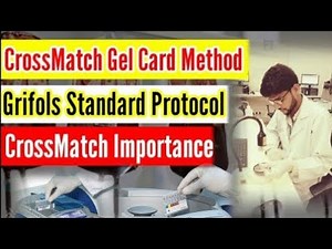 Cross_Match Part 01 | CrossMatch Gel_Card Method | How to perform CrossMatch | Blood CrossMatch