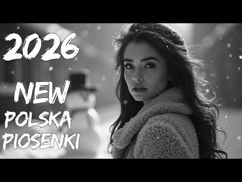 Nowa Polska Muzyka 2026 | Top Hity