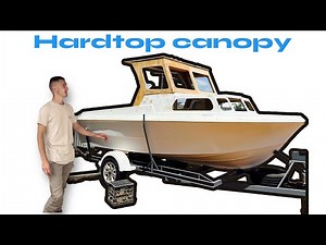 Building HARDTOP CANOPY on the PROJECT boat - part 2