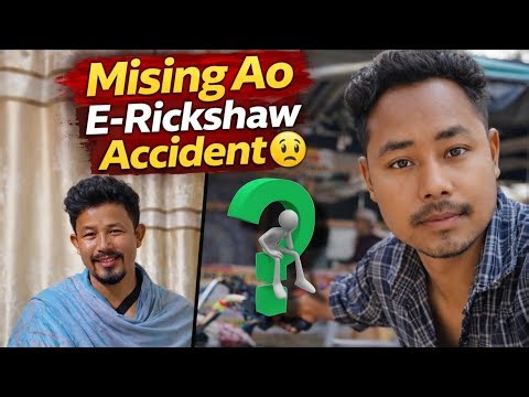 Shocking E-Rickshaw Accident – Mising Ao