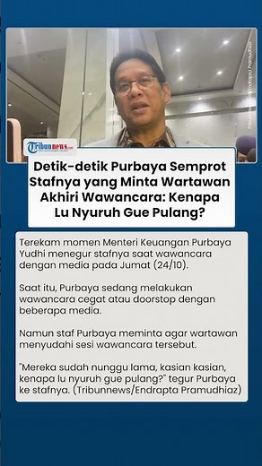 Detik-detik Purbaya Semprot Stafnya yang Minta Media Akhiri Wawancara: Kenapa Lu Nyuruh Gue Pulang?