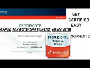 Solidworks CSWP Segment 2 guide, tips and exam pattern. Things to be known for practising for CSWP