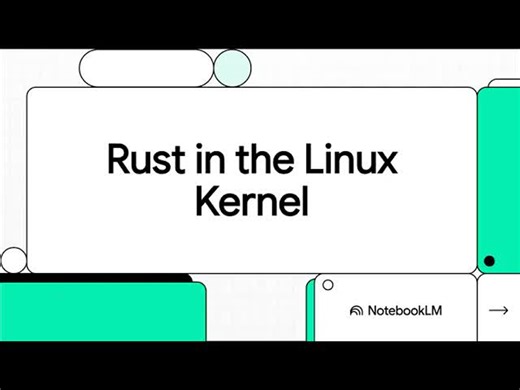 【中文配音】Linux内核引入Rust：30年C语言统治后的历史性转变- The Kernel Log