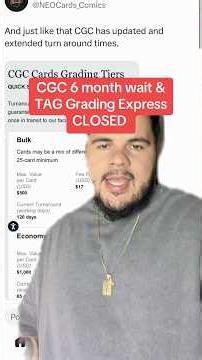 CGC Grading is Now 6 months wait time and TAG Grading is Closing the EXPRESS tier! What do we think?