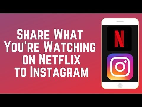 How to Share What You’re Watching on Netflix to Your Instagram Story!