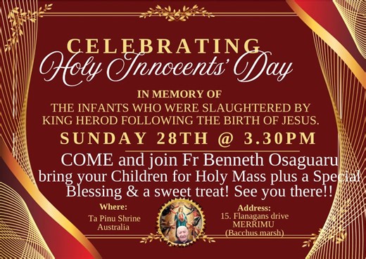 In the second chapter of the Gospel According to Matthew, Herod encountered the Magi following the star of Bethlehem and, upon hearing of their quest for the baby “king of the Jews,” was frightened by the apparent fulfillment of a messianic prophecy that threatened his rule. He asked them to report back once they had found the child, but the Magi were warned in a dream not return to him after they visited the Holy Family. Matthew 2:16–18 states: | TaPinu Shrine Australia