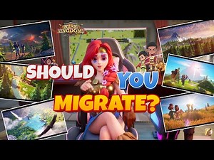 Should You Migrate? Where to? Rise of Kingdoms Migration