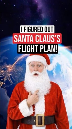 Santa Claus's Flight Plan!