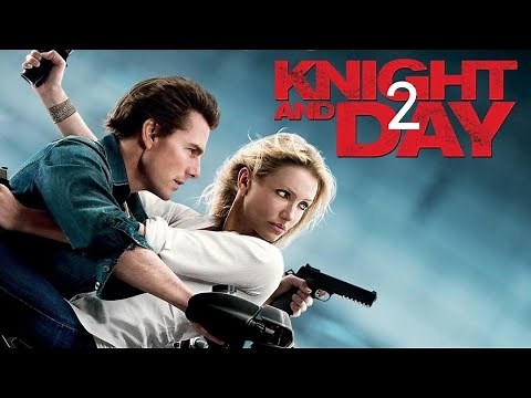 Knight and Day 2 Trailer (HD) Tom Cruise, Cameron Diaz 2023