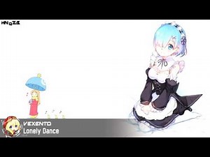 Vexento - Lonely Dance 🎧 [Nightcore] ♫