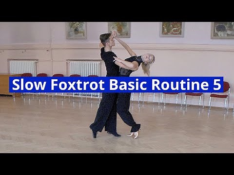 Slow Foxtrot Basic Routine 5 | Feather Step, Bounce Fallaway with Weave Ending