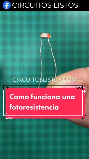 Cómo Funciona una Fotoresistencia en Electrónica