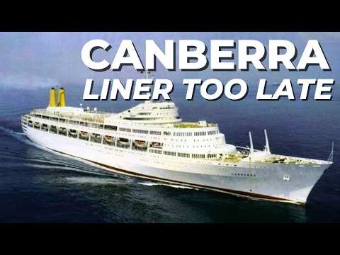 Canberra: Liner Too Late