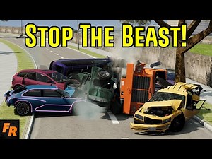 Stop The Beast! - 14 Tons Of Fury - BeamNG Drive