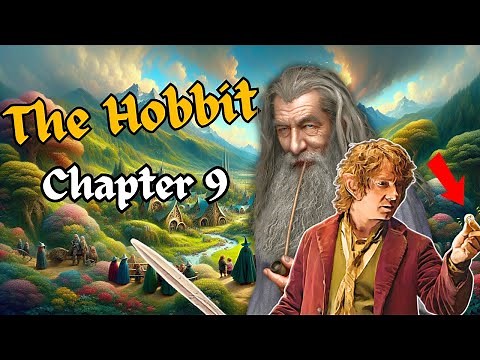 The Hobbit | Chapter 9 Summary & Analysis | J.R.R. Tolkien