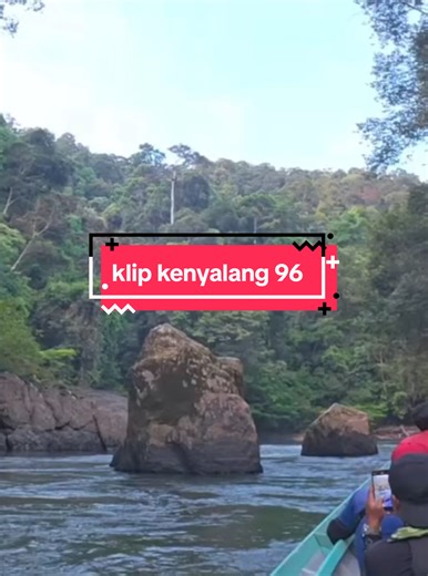 #kenyalang96 #hulusungai