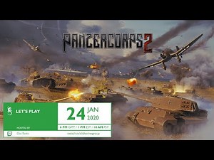 Panzer Corps 2 - Let's Play Stream #1 with Das Tactic