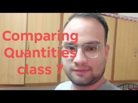Comparing Quantities class 7 (part 1)