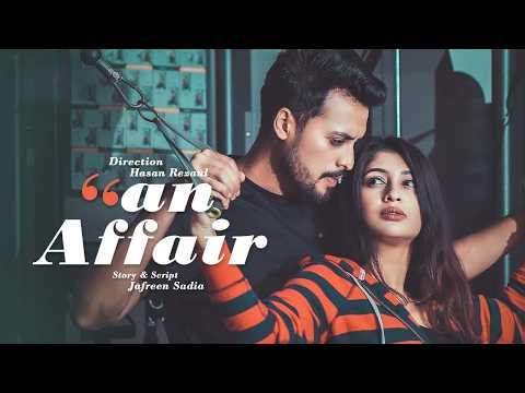 An Affair | New Bangla Natok | Irfan Sazzad, Sarika Sabrin | Romantic Drama | Full HD