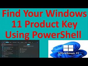 Find Your Windows 11 Product Key Using PowerShell