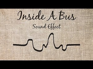 Inside A Bus Sound Effect