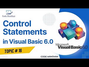 Control Statements | Branching Statements in Visual Basic 6.0 | If Else and Select Case Statements