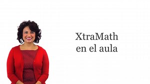 XtraMath en el aula