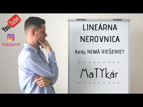 LINEÁRNA NEROVNICA - kedy NEMÁ RIEŠENIE?