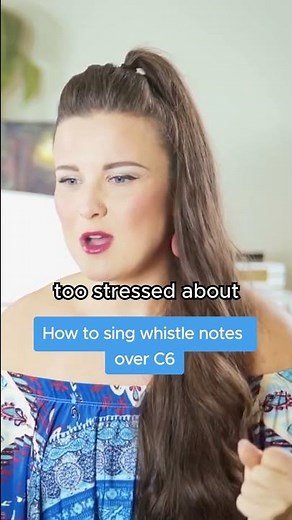 Sing Whistle Notes Over C6!