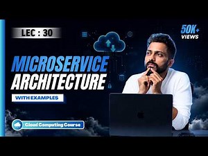 Lec-30 : What are MicroServices & its Uses | Microservice Architecture vs Monolithic with examples