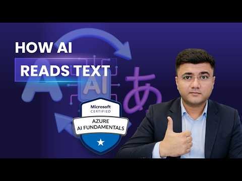 How AI Understands Text | NLP & Language Models | AI-901 Azure AI Fundamentals