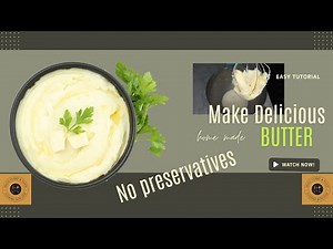 How to Make Homemade Unsalted Butter | 1 ingredient | Easy Step by Step Guide | Beginner friendly