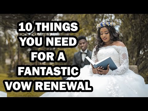 10 Things You Need For a Fantastic Vow Renewal | Tips for a Meaningful Vow Renewal Ceremony