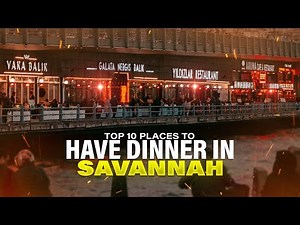 Top 10 places to have dinner in Savannah Georgi | Best restaurants and Local Cuisine