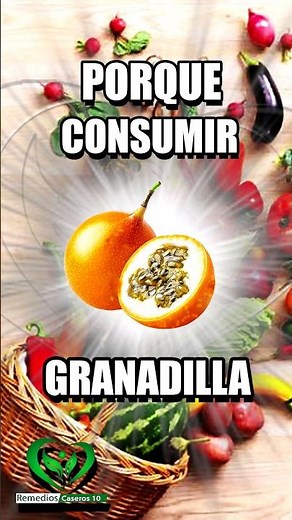 [Granadilla] Benefits and Properties of Granadilla for the Body. #granadilla