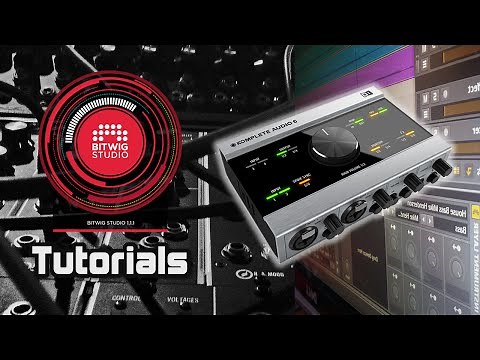 New USB audio interface for Bitwig Studio - Komplete 6 audio interface setup