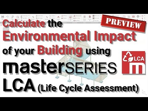 How to Calculate the Environmental Impact of your Building - MasterSeries LCA🍃 Life Cycle Assessment
